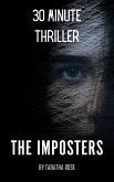 30 Minute Thriller - The Imposters (30 Minute stories) (eBook, ePUB)