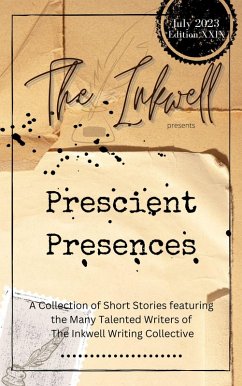 Cover The Inkwell presents: Prescient Presences (eBook, ePUB)