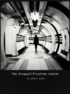 The Disqualification Center (eBook, ePUB) - Bigley, Joshua M.