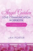 Angel Guides, Love Communication Workbook Journal (eBook, ePUB)