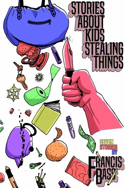 Stories About Kids Stealing Things (eBook, ePUB)