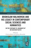 Bronislaw Malinowski and His Legacy in Contemporary Social Sciences and Humanities (eBook, ePUB)