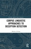 Corpus Linguistic Approaches to Deception Detection (eBook, ePUB)
