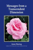 Messages from a Transcendent Dimension (eBook, ePUB) Messages from a Transcendent Dimension (eBook, ePUB)