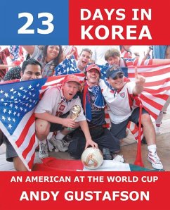Cover 23 Days in Korea: An American at the World Cup (eBook, ePUB)