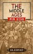 The Middle Ages: The Surprising History... - Bild 1