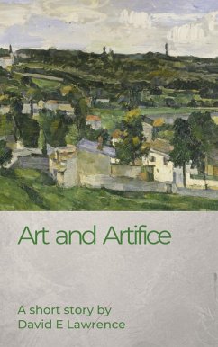 Art and Artifice (eBook, ePUB) - Lawrence, David E