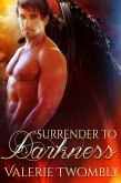 Surrender To Darkness (Eternally Mated, #5) (eBook, ePUB) Surrender To Darkness (Eternally Mated, #5) (eBook, ePUB)