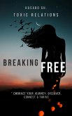 Breaking Free (eBook, ePUB) Breaking Free (eBook, ePUB)