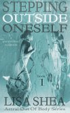 Stepping Outside Oneself - A Paranormal Suspense (eBook, ePUB)