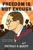 Freedom Is Not Enough (eBook, ePUB)