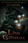 Land of Cannibals (The Metalist's Journey, #4) (eBook, ePUB)