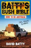 Batty's Bush Bible (eBook, ePUB) Batty's Bush Bible (eBook, ePUB)