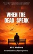 When The Dead Speak (Northwoods Cozy... - Bild 1