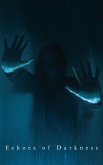 Echoes of Darkness (eBook, ePUB)