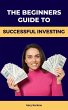 The Beginners Guide to Successful... - Bild 1