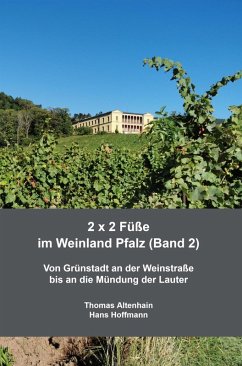 2 x 2 Füße im Weinland Pfalz (Band 2) (eBook, ePUB) - Hans Hoffmann, Thomas Altenhain