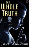 The Whole Truth (Supercharged Files, #1) (eBook, ePUB)