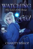 Watching The Lord of the Rings With God (eBook, ePUB) Watching The Lord of the Rings With God (eBook, ePUB)