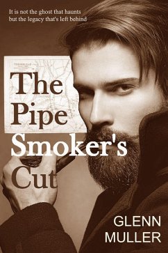 The Pipe Smoker's Cut (eBook, ePUB) - Muller, Glenn