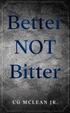 Better Not Bitter (eBook, ePUB)