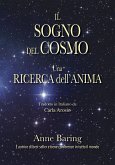 Il Sogno Del Cosmo Una Ricerca Dell'anima (eBook, ePUB) Il Sogno Del Cosmo Una Ricerca Dell'anima (eBook, ePUB)