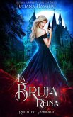 La Bruja Reina (Ritual del Vampiro, #2) (eBook, ePUB)