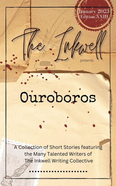 The Inkwell presents: Ouroboros (eBook, ePUB)