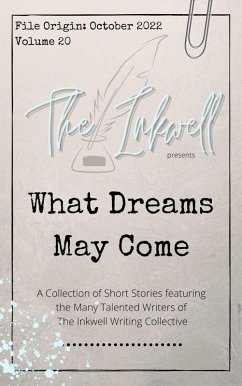 The Inkwell presents: What Dreams May Come (eBook, ePUB) - Inkwell, The