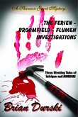 The Ferien - Broomfield - Flumen Investigations (eBook, ePUB) The Ferien - Broomfield - Flumen Investigations (eBook, ePUB)
