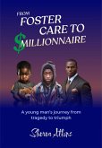 From Foster Care to Millionaire (eBook, ePUB) From Foster Care to Millionaire (eBook, ePUB)