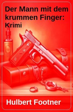 Cover Der Mann mit dem krummen Finger: Krimi (eBook, ePUB)