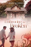 Embracing the Broken (Brenner Falls Series, #3) (eBook, ePUB)