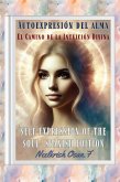 Autoexpresión del Alma - Self Expression of The Soul - Spanish Edition (eBook, ePUB) Autoexpresión del Alma - Self Expression of The Soul - Spanish Edition (eBook, ePUB)