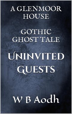 Univited Guests (eBook, ePUB) - Aodh, W. B.