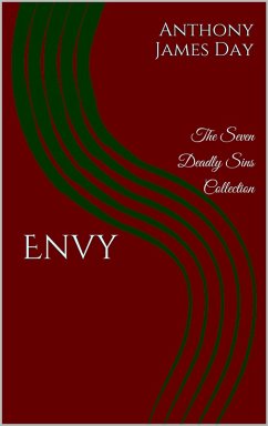 Envy (The 7 Deadly Sins Collection, #6) (eBook, ePUB) - Day, Anthony James