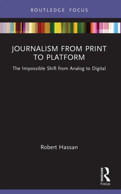 Journalism from Print to Platform (eBook, PDF) - Hassan, Robert