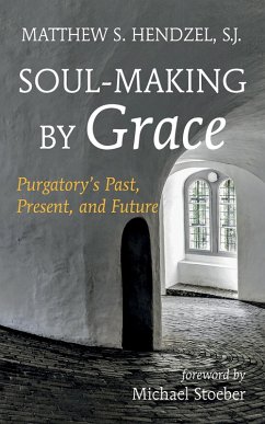 Soul-Making by Grace (eBook, ePUB) - Hendzel, Matthew S. SJ