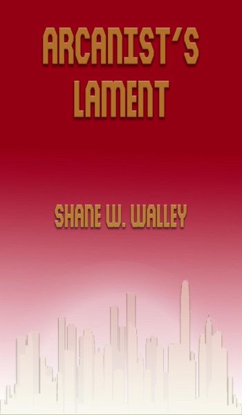 Arcanist's Lament (eBook, ePUB)