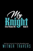 My Knight (Iron Fiends MC, #8) (eBook, ePUB)