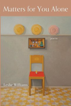 Matters for You Alone - Williams, Leslie