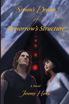 Simon's Dream of Tomorrow's Structure - Howe, Jeremy