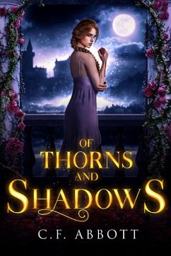 Of Thorns & Shadows - Abbott, C. F.