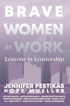 Brave Women at Work - Pestikas, Jennifer