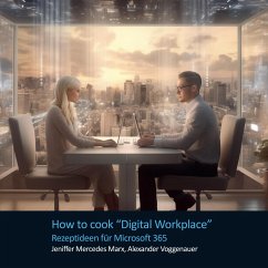 How to cook Digital Workplace - Marx, Jeniffer;Voggenauer, Alexander