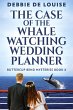 The Case of the Whale Watching Wedding... - Bild 1