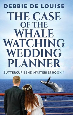 The Case of the Whale Watching Wedding Planner - De Louise, Debbie