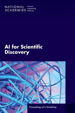 AI for Scientific Discovery - National Academies of Sciences Engineering and Medicine; Division on Engineering and Physical Sciences; Policy And Global Affairs; Computer Science and Telecommunications Board; Science and Engineering Capacity Development Unit