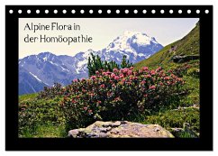 Alpine Flora in der Homöopathie (Tischkalender 2025 DIN A5 quer), CALVENDO Monatskalender