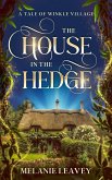 The House in the Hedge (Tales of Winkle Village, #1) (eBook, ePUB)